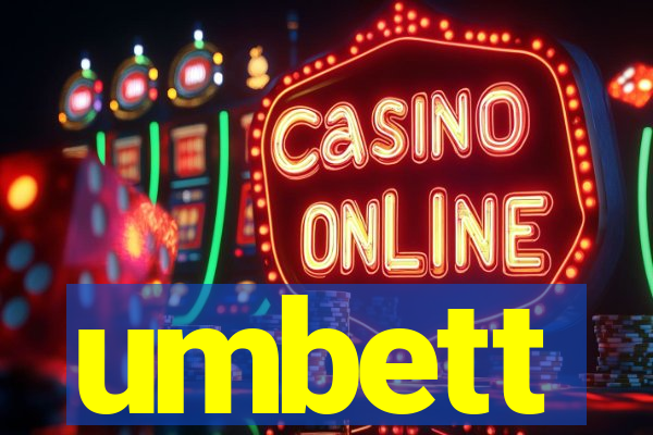 umbett