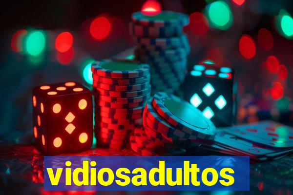 vidiosadultos
