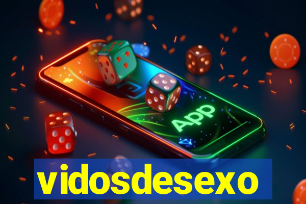vidosdesexo