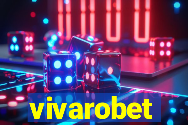 vivarobet