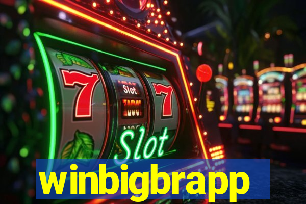 winbigbrapp