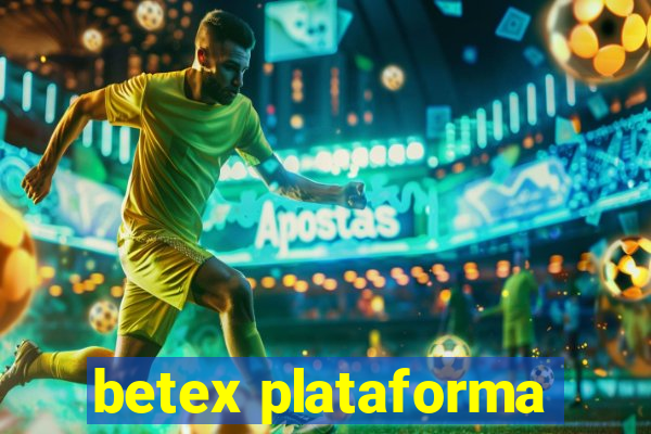 betex plataforma