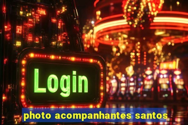 photo acompanhantes santos