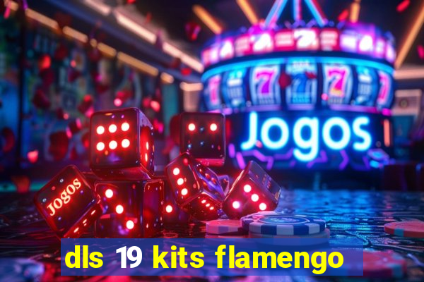 dls 19 kits flamengo
