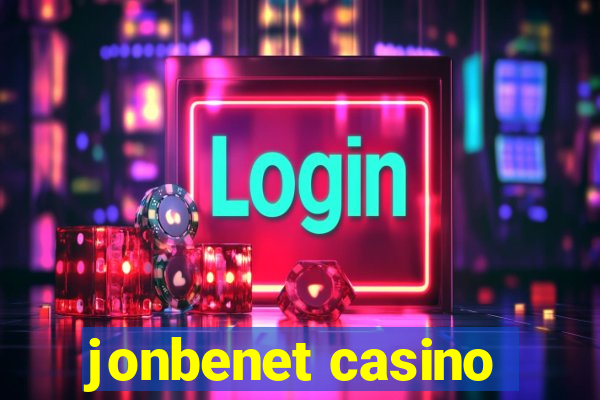 jonbenet casino