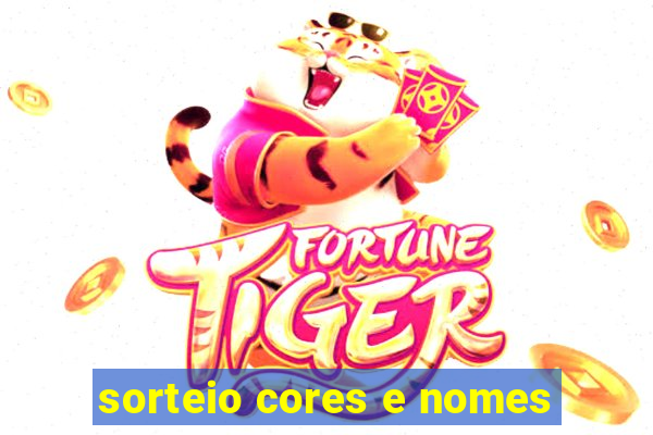 sorteio cores e nomes