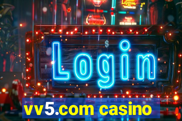 vv5.com casino