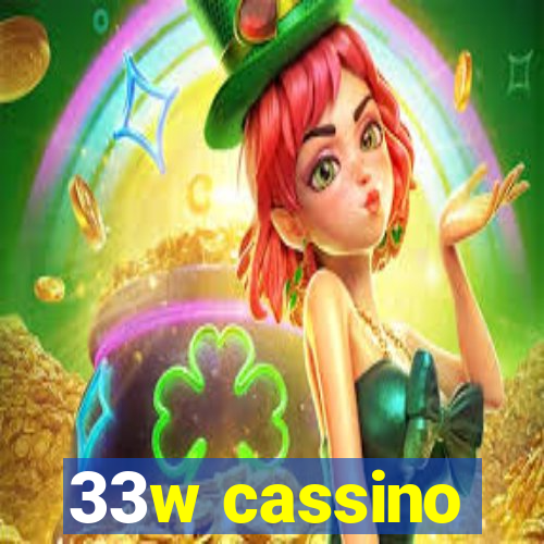 33w cassino
