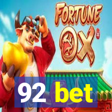 92 bet