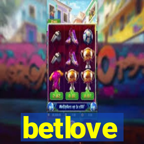 betlove
