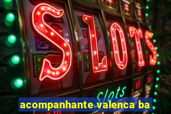 acompanhante valenca ba
