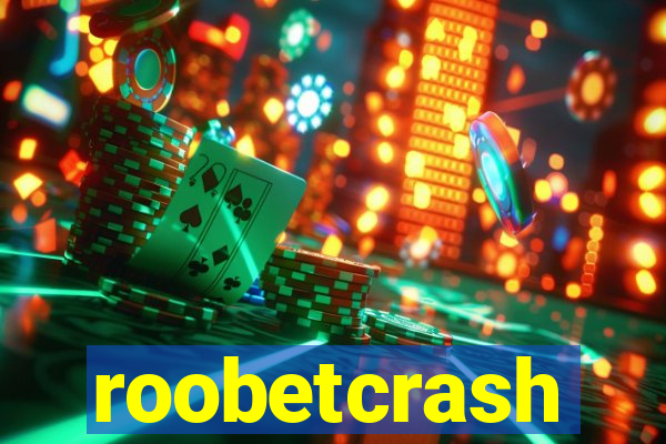roobetcrash