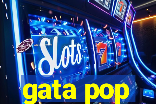 gata pop