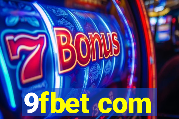 9fbet com