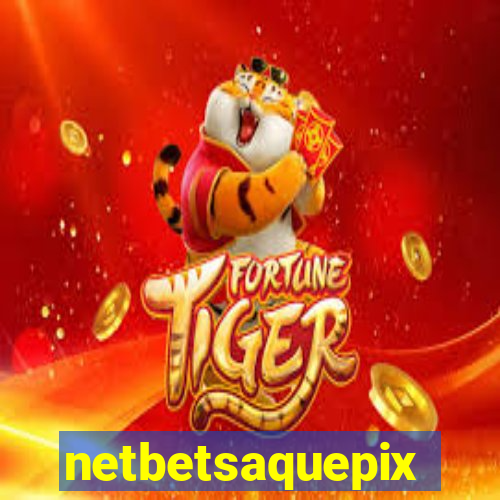 netbetsaquepix