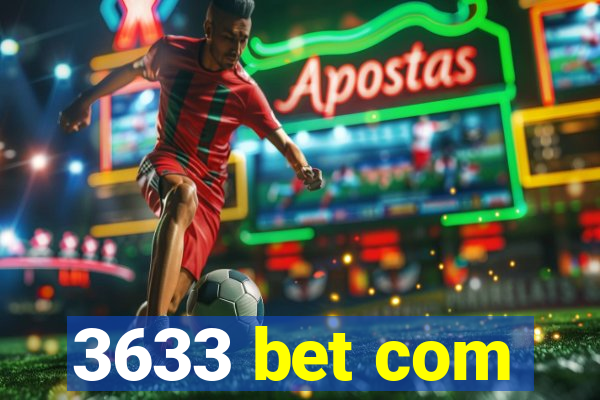 3633 bet com