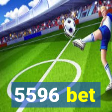 5596 bet