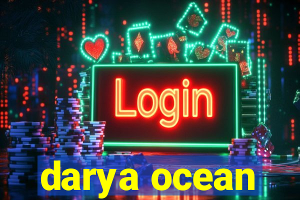 darya ocean