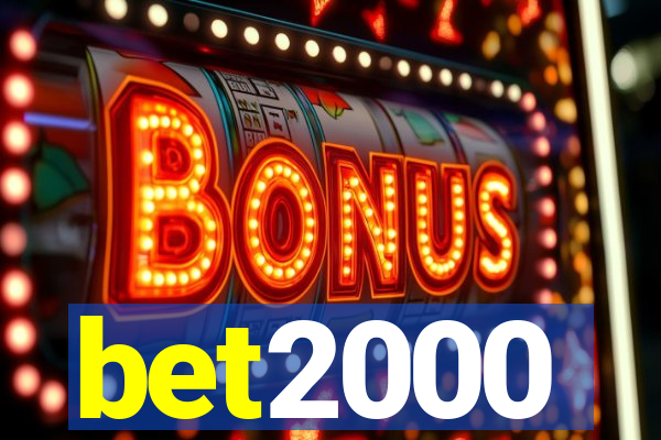 bet2000