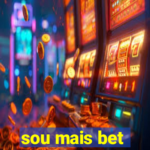 sou mais bet
