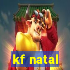 kf natal