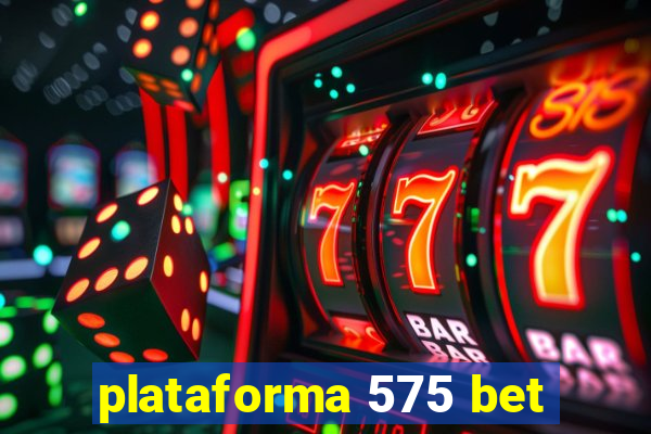 plataforma 575 bet