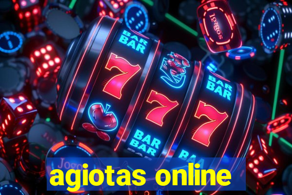 agiotas online