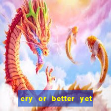 cry or better yet beg manhwa