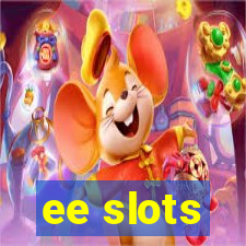 ee slots