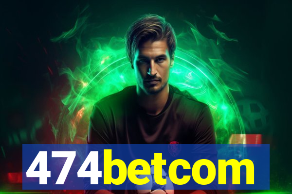 474betcom