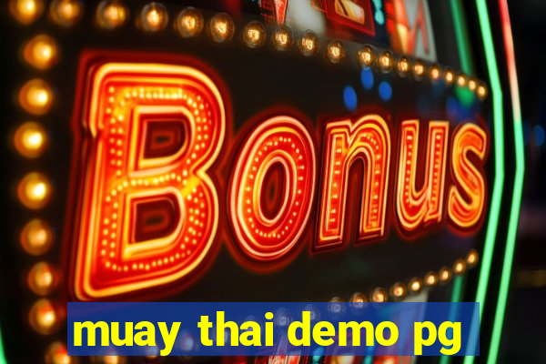 muay thai demo pg