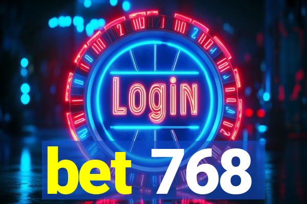 bet 768