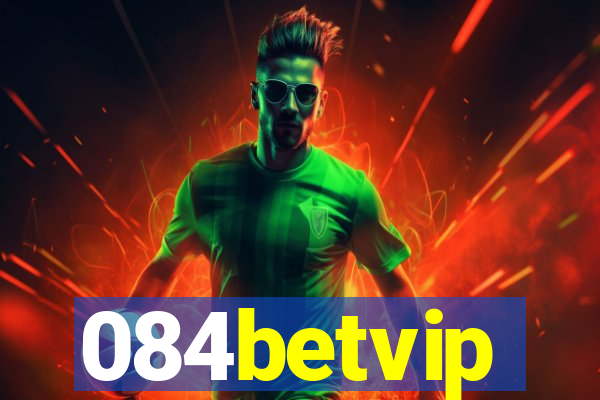 084betvip