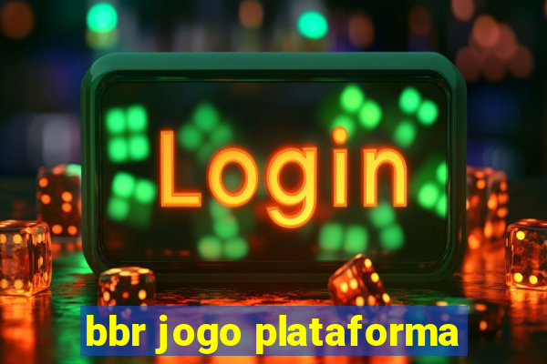bbr jogo plataforma