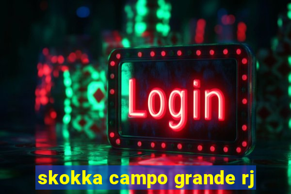skokka campo grande rj