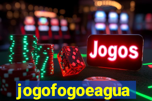 jogofogoeagua