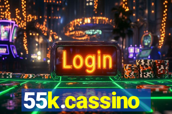 55k.cassino