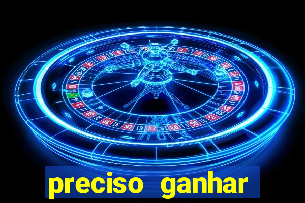preciso ganhar dinheiro urgente