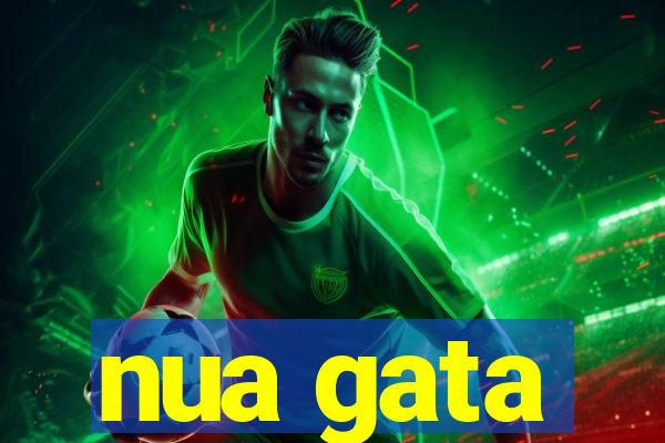 nua gata