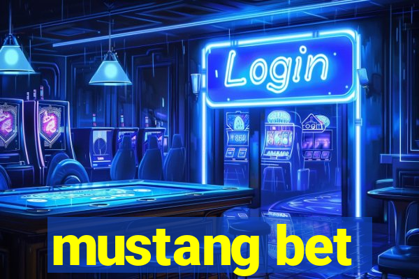 mustang bet