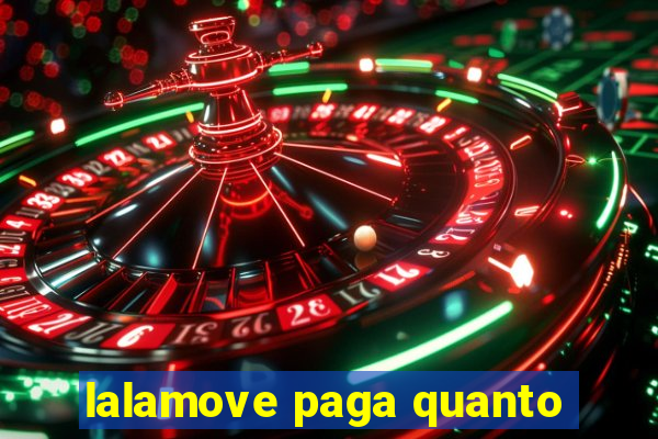 lalamove paga quanto