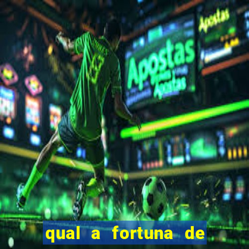 qual a fortuna de filipe ret