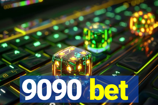 9090 bet