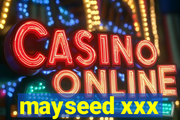 mayseed xxx