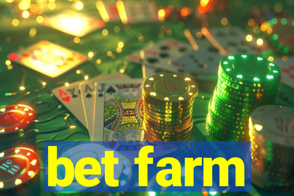 bet farm