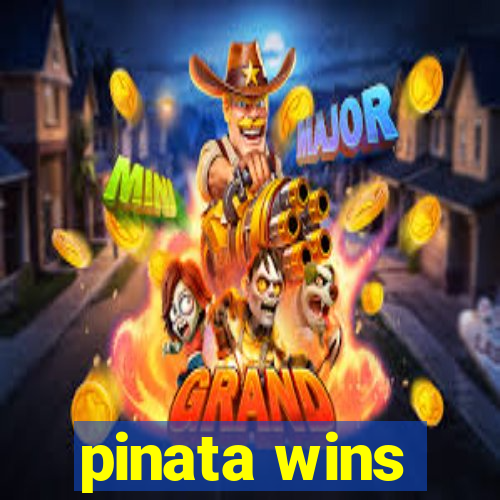 pinata wins