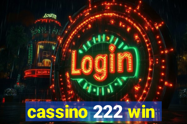 cassino 222 win