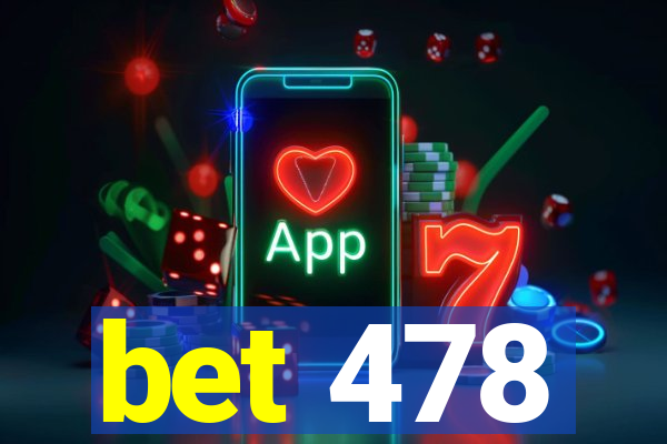 bet 478