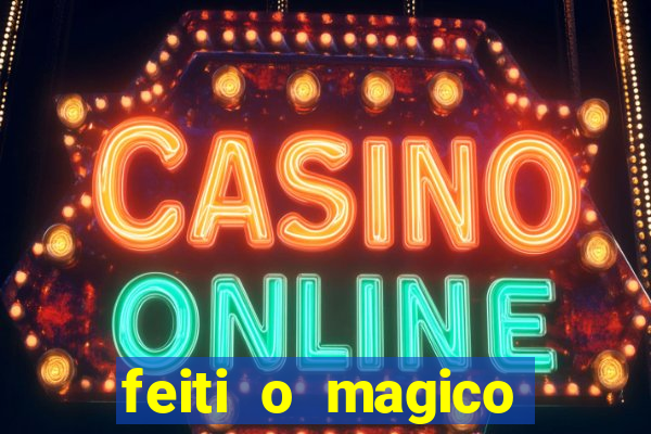 feiti o magico manga ler online