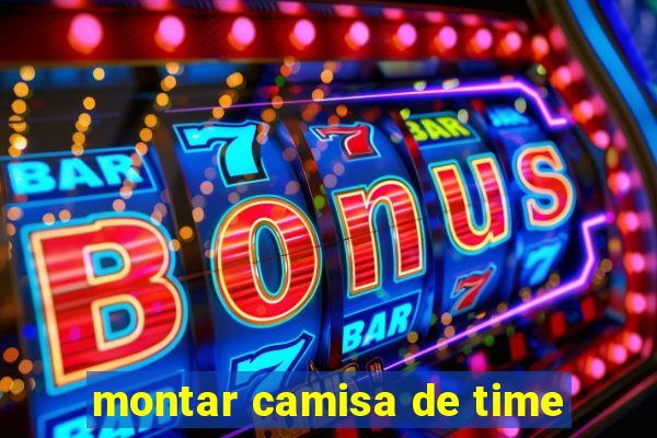 montar camisa de time